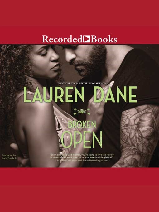 Title details for Broken Open by Lauren Dane - Available